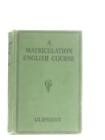 A Matriculation English Course (Lancelot Oliphant - 1948) (ID:97007)