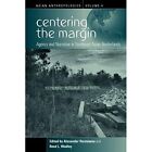Centering the Margin: Agency and Narrative in Southeast - Paperback NEW Horstman