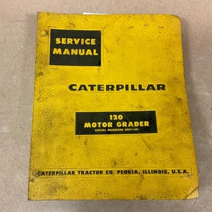 CAT Caterpillar #120 SERVICE SHOP REPAIR MANUAL MOTOR GRADER GUIDE BOOK sn 89G - Picture 1 of 6