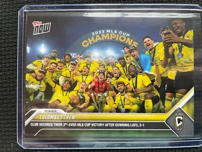 2023 TOPPS NOW COLUMBUS CREW MLS CHAMPIONS CARD ONLY 585 Made 3rd Championship - Image 1 of 2