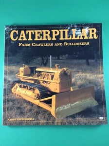 CATERPILLAR: FARM CRAWLERS AND BULLDOZERS By Randy Leffingwell Softcover - Picture 1 of 4