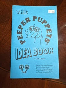 The Peeper Puppets Idea Book By Dick Gruber 47-33 - Foto 1 di 3