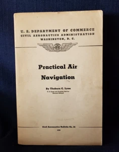 Practical Air Navigation Civil Aeronautics Book 1945 US Dept Commerce w/Maps - Picture 1 of 6