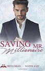 Saving Mr. Millionaire De Kapp, Nadine, Miles, Freya | Livre | État Bon