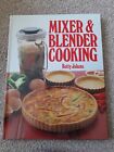Mixer and Blender Cooking by Betty Jakens (Hardcover, 1986)