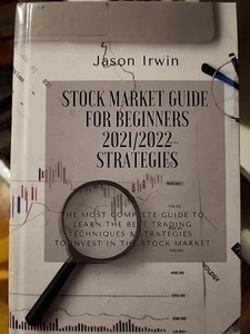 Stock Market Guide For Beginners 2021/2022 - Strategies: The Most Complete ... - Picture 1 of 1