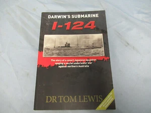 Darwin's Submarine I-124 Dr. Tom Lewis 9780957735194 (B) - Picture 1 of 4