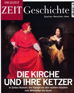 Die Zeit ZEIT Geschichte Nr. 3 - 2014 Die Kirche und ihre Ketzer - Bild 1 von 2