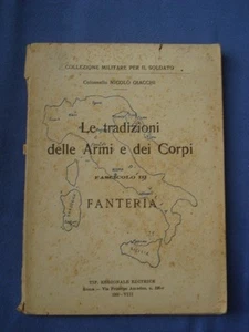 MILITARIA-GIACCHI-LE TRADIZIONI DELLE ARMI E DEI CORPI-FANTERIA - Picture 1 of 1