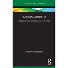 Maxima Moralia: Meditationen über das Anderssein der Oth - Hardcover NEU Jahanbegl
