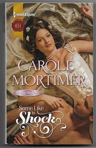 Harlequin Historical: Some Like to Shock 1120 by Carole Mortimer (2012, Paperbac - Imagen 1 de 2