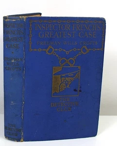 Freeman Wills Crofts INSPECTOR FRENCH'S GREATEST CASE c1929 Detective Story Club - Picture 1 of 8