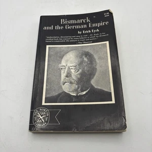 Bismarck and the German Empire by Erich Eyck (1964, Trade Paperback) - Picture 1 of 1