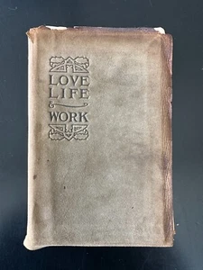 Love Life & Work 1906 Antique Rare - Picture 1 of 12