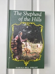 THE SHEPHERD OF THE HILLS~HC Book~(c) 1987~Harold Bell Wright  - Picture 1 of 3