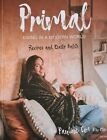 Primal Living In A Modern World By Pauline Cox Book The Fast Free Shipping