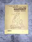 Original Heathkit Assembly Manual IP-28 - 1-30 VDC Regulated Power Supply VTG