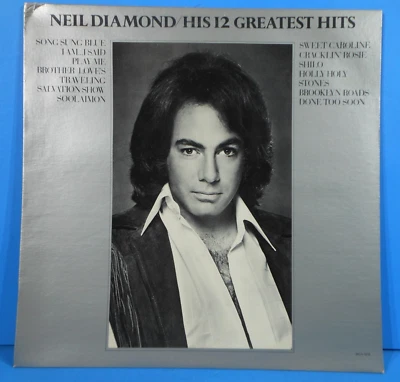 NEIL DIAMOND HIS 12 GREATEST HITS LP 1973 RE '80 GREAT CONDITION! VG+/VG+!!A - Image 1 of 4