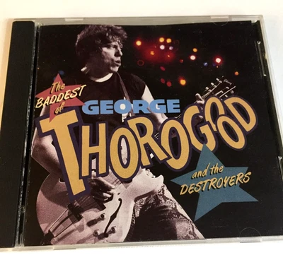 The Baddest of George Thorogood and the Destroyers CD Ships With Tracking - Image 1 of 3