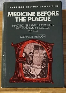 Medicine Before the Plague Practitioners & Their Patients in the Crown of Aragon - Picture 1 of 11