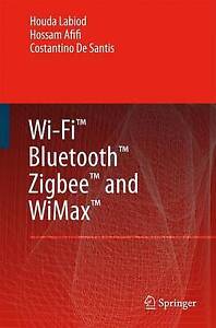 Wi-Fi (TM), Bluetooth (TM), Zigbee (TM) und WiMax (TM) - 9789048173594