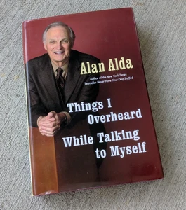 SIGNED- Things I Overheard While Talking to Myself by Alan Alda (2007, HB) - Bild 1 von 2