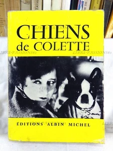 CHIENS DE COLETTE, ÉDITIONS ALBIN MICHEL, 1957 - Picture 1 of 12