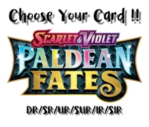 Wählen Sie Ihre Karte aus Pokemon TCG "Paldean Fates"! DR/UR/SR/SUR/IR/SIR/HR - Bild 1 von 1