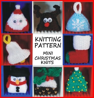 KNITTING PATTERN 311: mini Christmas decorations, santa, tree, snowman, bell etc