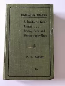 Ungeschlagene Spuren rund um Bristol, Bath und Weston - Super-Mare - P.E. Barnes um 1927 - Bild 1 von 9