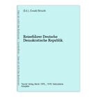 Reisef&#252;hrer Deutsche Demokratische Republik. (Ed.) Mrozik, Ewald: