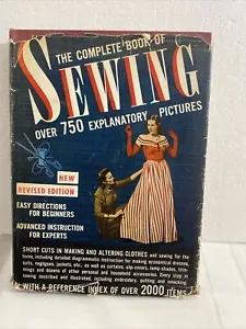 The Complete Book of Sewing Constance Talbot Dressmaking New Revised 1949 Ed. - Picture 1 of 10