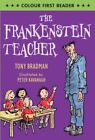 The Frankenstein Teacher (Colour First Reader) by Bradman, Tony Book The Cheap