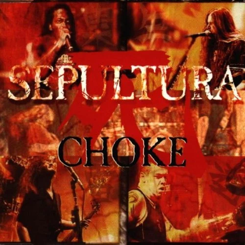 Sepultura - Choke - Bild 1 von 1