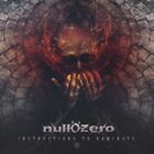 NULL 'O' ZERO INSTRUCTIONS TO DOMINATE NEW CD