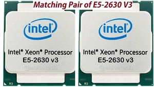 2X {Intel Xeon E5-2630 v3 2.40GHz Socket LGA2011-3 Processor CPU ( SR206 ) } - Picture 1 of 4