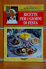 RICETTE PER I GIORNI DI FESTA Suor Germana Ed.1995 De Agostini/Piemme