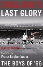 England's Last Glory - The Boys of '66 Football by David Miller PB 1986) bRAND N