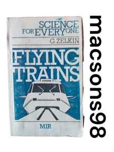 SFE Flying Trains by G. Zelkin Mir Publishers Moscow 1986 - Picture 1 of 24
