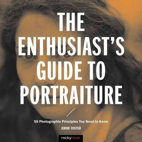 Jerod Foster The Enthusiast's Guide to Portraiture (Paperback) (UK IMPORT) - Image 1 of 1