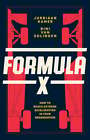 Formula X: How to Reach Extreme Acceleration in Your Organization by Kamer: Used