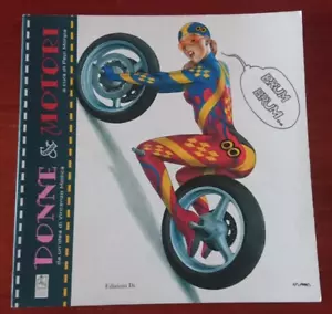 "DONNE & MOTORI" DA UN'IDEA DI VINCENZO MOLLICA EDIZIONI DI CAT. MOSTRA 2000 - Picture 1 of 1