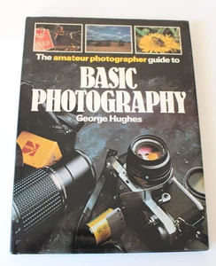 The Amateur Photographer Guide to Basic Photography,George Hughes - Picture 1 of 7