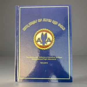 With Wings of Silver and Gold : The Uniforms and History of American Airlines - Picture 1 of 7