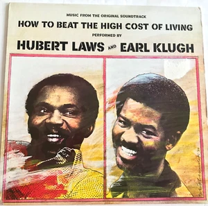 Hubert Laws / Earl Klugh - How To Beat The High Cost Of Living Vinyl Soundtrack - Picture 1 of 4