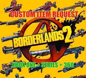 Borderlands 2 Richiesta Articolo Personalizzato Qualsiasi Guns Gear Parts +Prefix XBOX ONE X/S + 360 - Foto 1 di 6