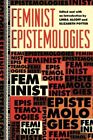 Feminist Epistemologies (Thinking Gender). Alcoff, Potter 9780415904513 New<|