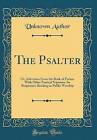 The Psalter, Unknown Author,  Hardback
