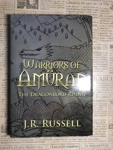 Warriors of Amüran : The Dragonlord Rising by J. R. Russell (2015, Hardcover) - Picture 1 of 12