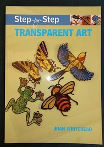 New Step-By-Step Transparent Art Joan Whitehead - Imagen 1 de 6